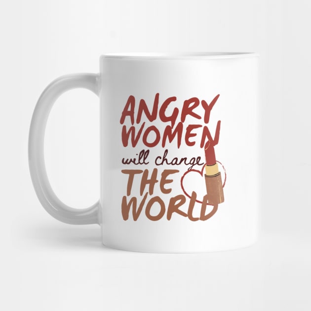 Angry Women Will Change The World Red Lipstick Design by pingkangnade2@gmail.com